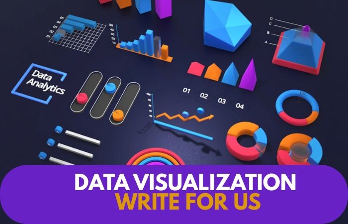 Data Visualization Write for Us