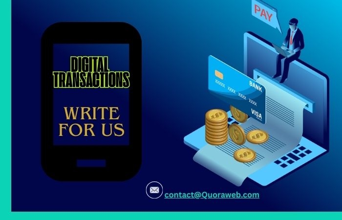 Digital Transactions Write For Us