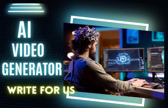  AI Video Generator Write For Us
