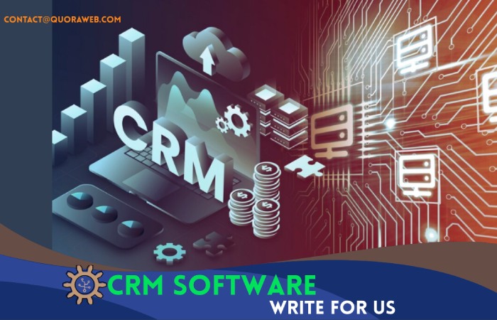 CRM Software Write For Us