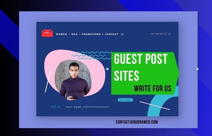 Guest Post Sites Write For Us